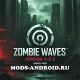 Мод Zombie Waves 4.0.2 (Много денег) на Андроид